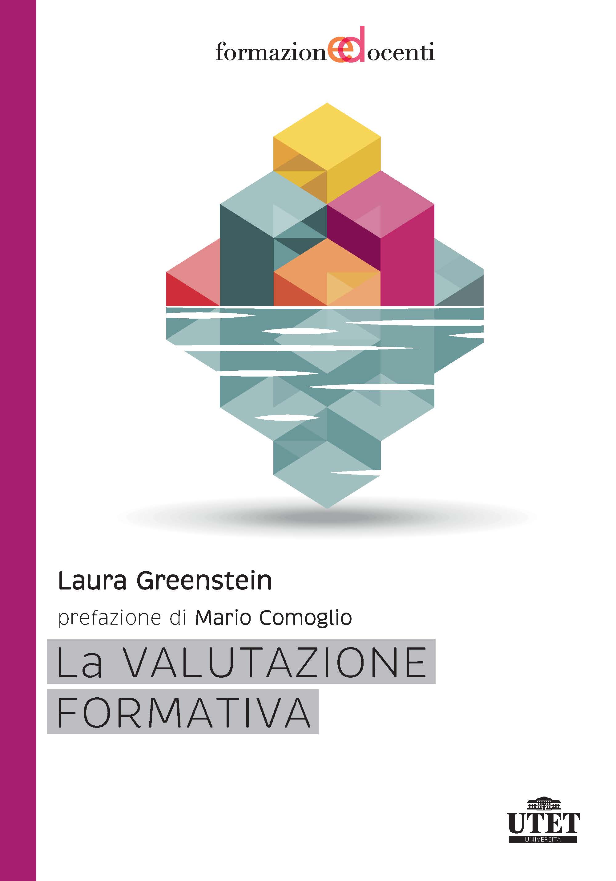La valutazione formativa La valutazione formativa