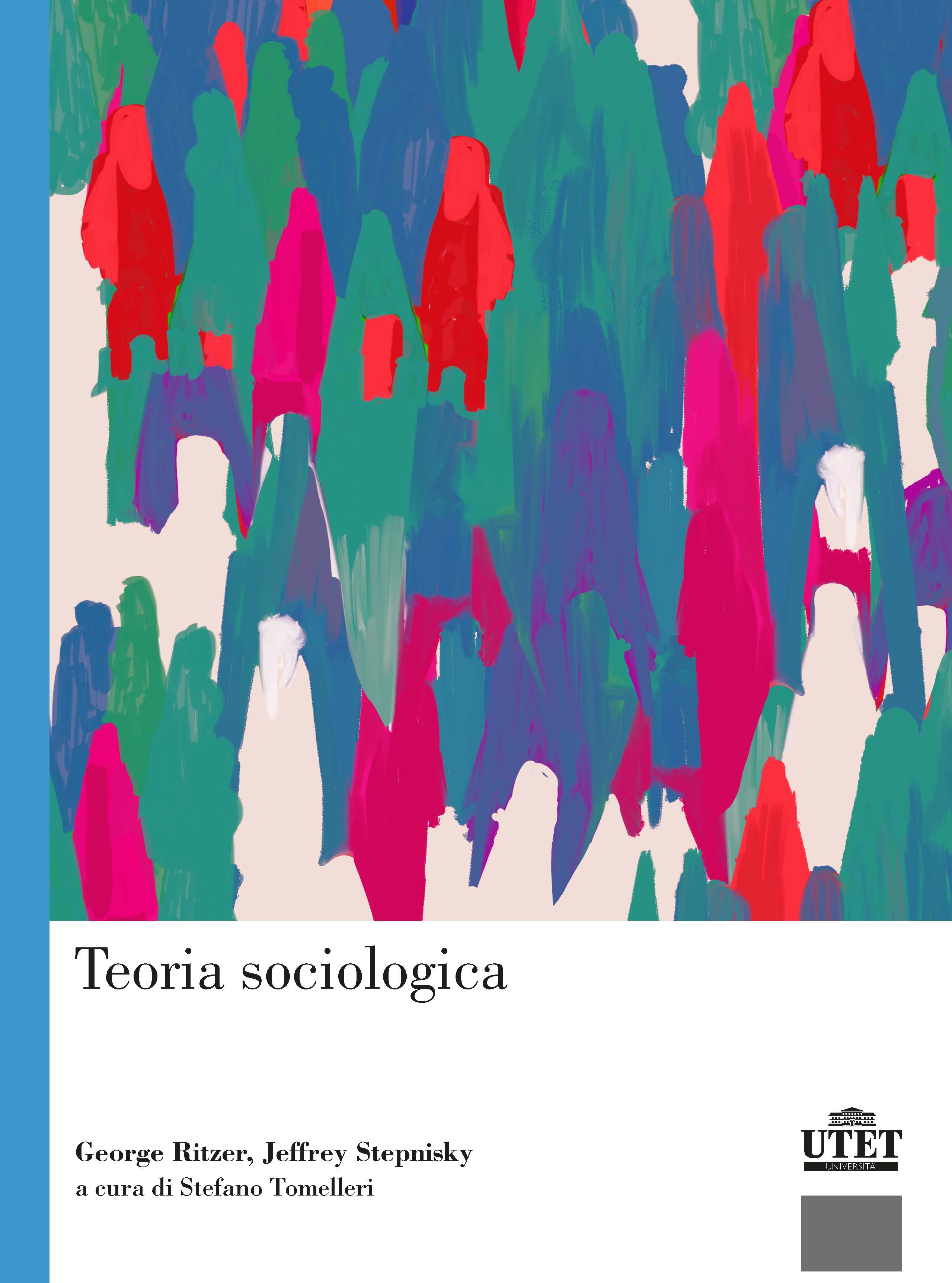 Teoria sociologica Teoria sociologica