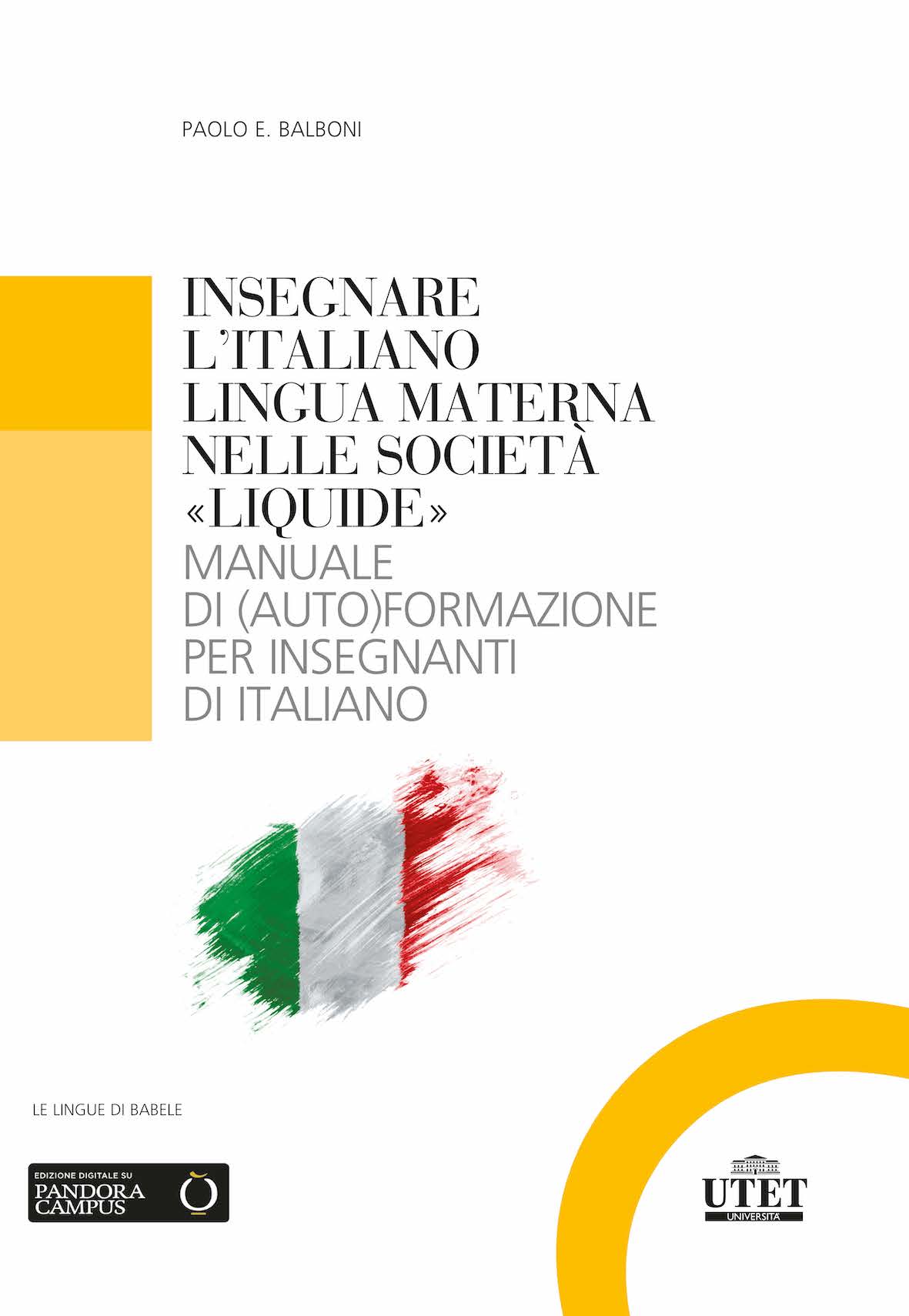Insegnare l’Italiano Lingua Materna nelle società «liquide»