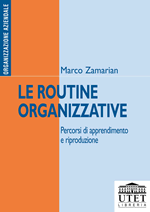 Le routine organizzative Le routine organizzative