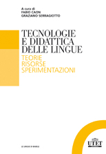 Tecnologie e didattica delle lingue Tecnologie e didattica delle lingue