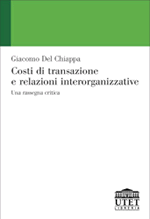 Costi di transazione e relazioni interorganizzative Costi di transazione e relazioni interorganizzative