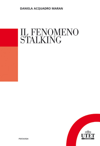 Il fenomeno stalking