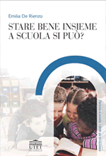 Stare bene insieme a scuola si può?