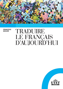 Traduire le français d'aujourd'hui Traduire le français d'aujourd'hui