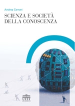 Scienza e società della conoscenza Scienza e società della conoscenza