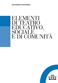 Elementi di teatro educativo, sociale e di comunità Elementi di teatro educativo, sociale e di comunità