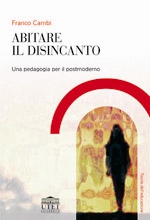 Abitare il disincanto Abitare il disincanto