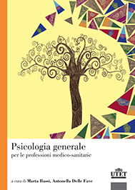 Psicologia generale per le professioni medico-sanitarie Psicologia generale per le professioni medico-sanitarie