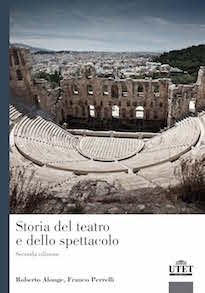 Storia del teatro e dello spettacolo. Seconda edizione