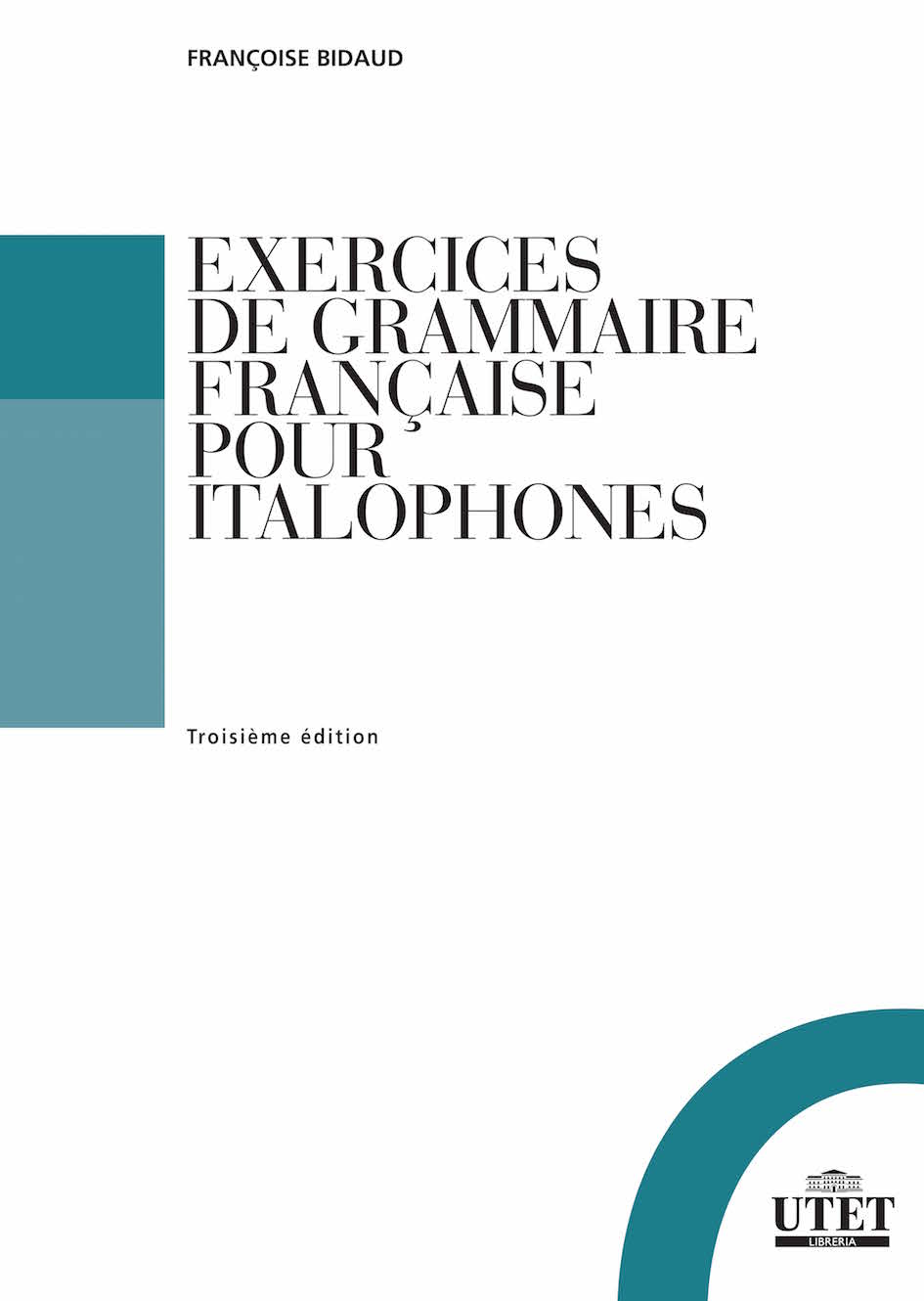 Exercices de grammaire française pour italophones