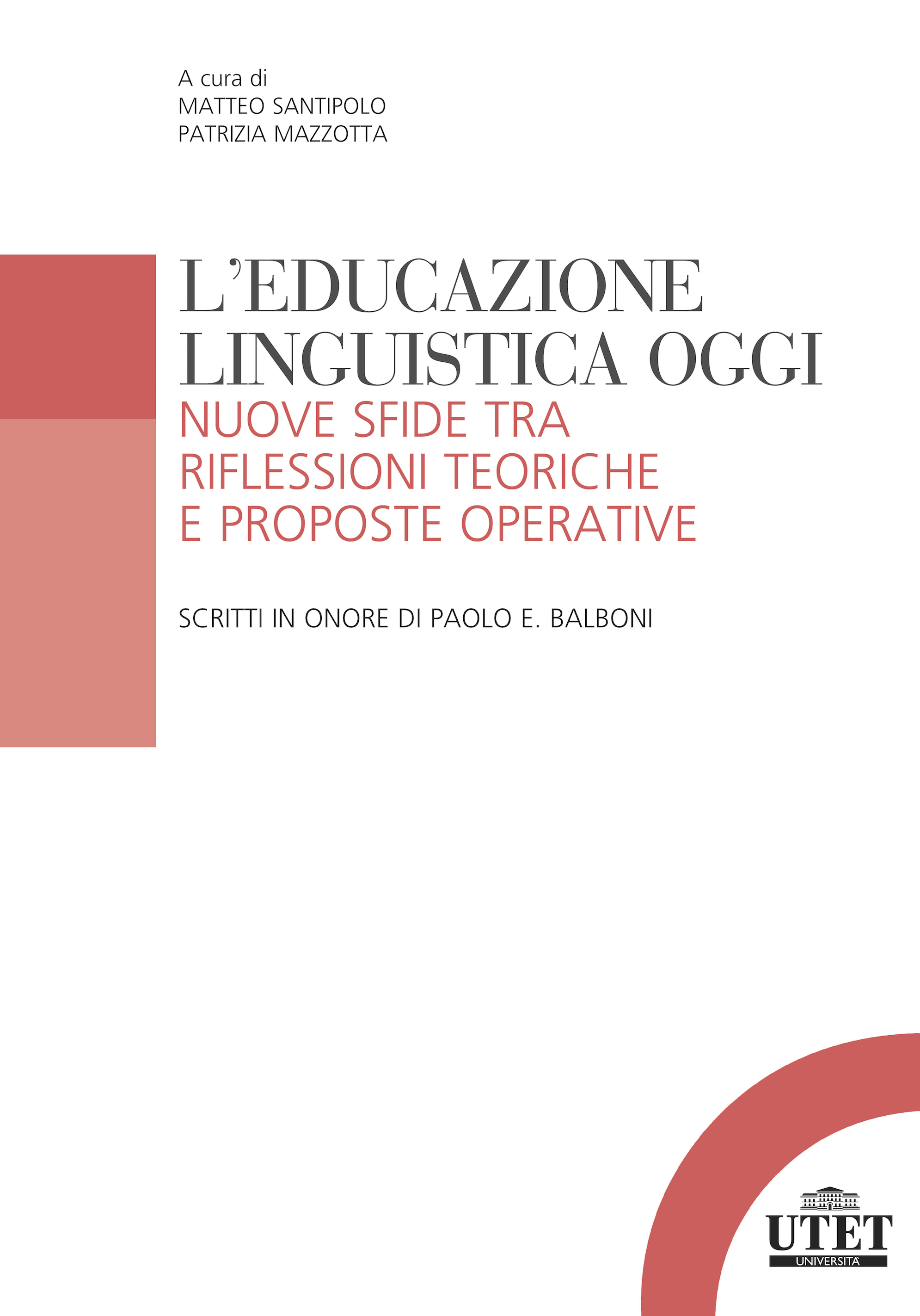 L'educazione linguistica oggi L'educazione linguistica oggi