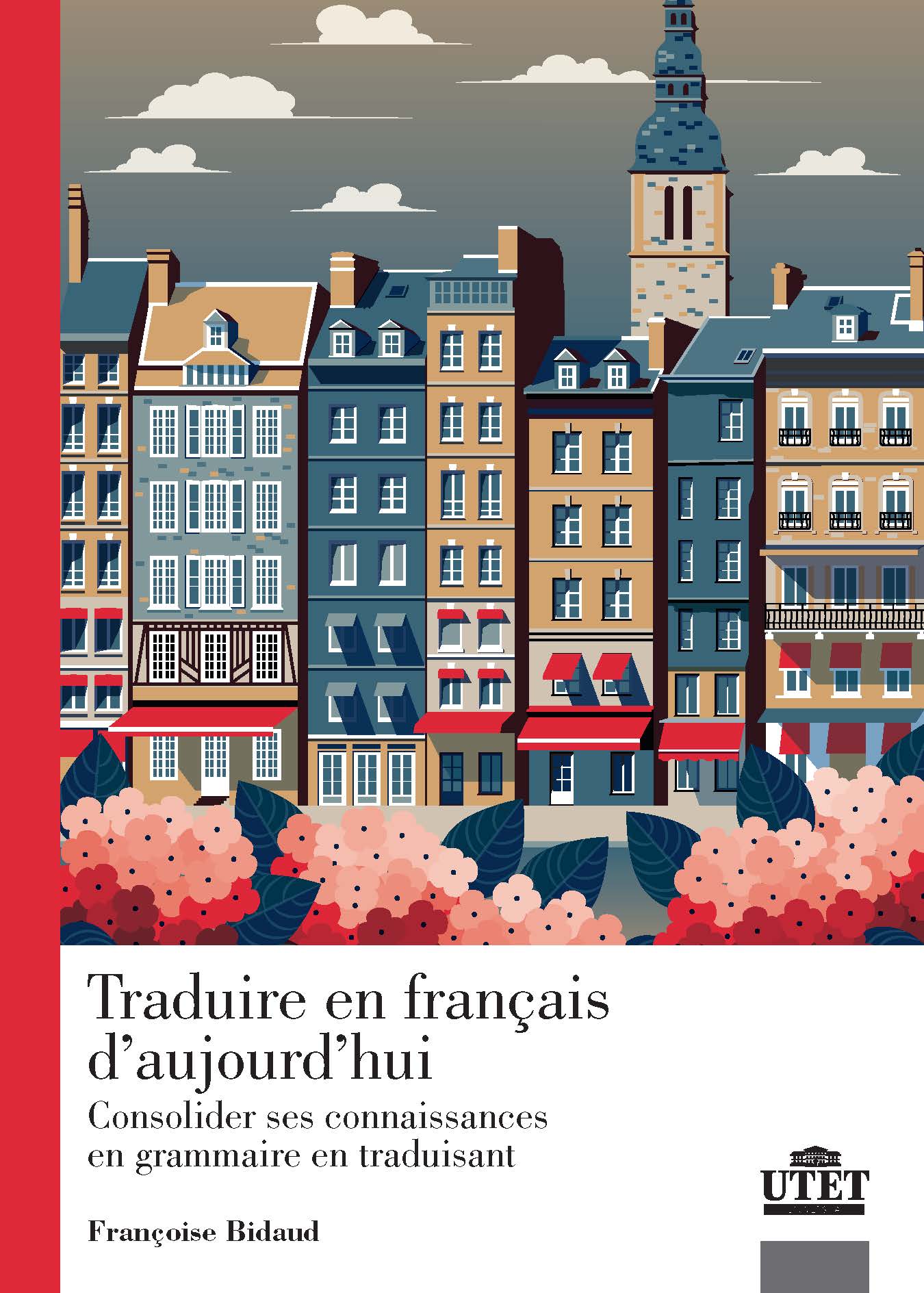 Traduire en français d’aujourd’hui Traduire en français d’aujourd’hui