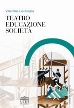 Teatro, educazione, società Teatro, educazione, società