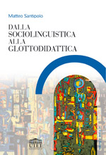 Dalla sociolinguistica alla glottodidattica
