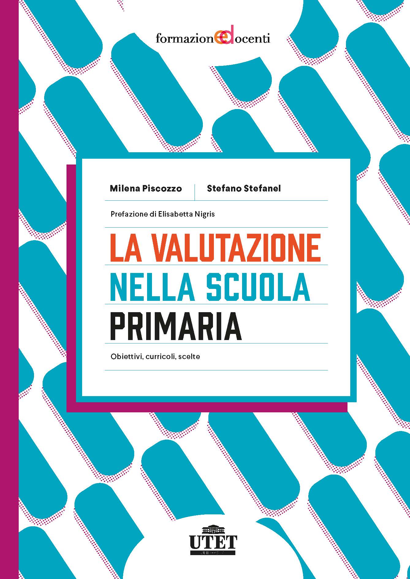 La valutazione nella scuola primaria La valutazione nella scuola primaria