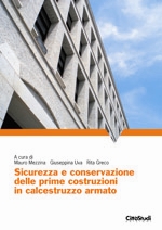 Sicurezza e conservazione delle prime costruzioni in calcestruzzo armato