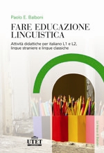 Fare educazione linguistica Fare educazione linguistica