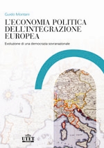 L'economia politica dell'integrazione europea L'economia politica dell'integrazione europea