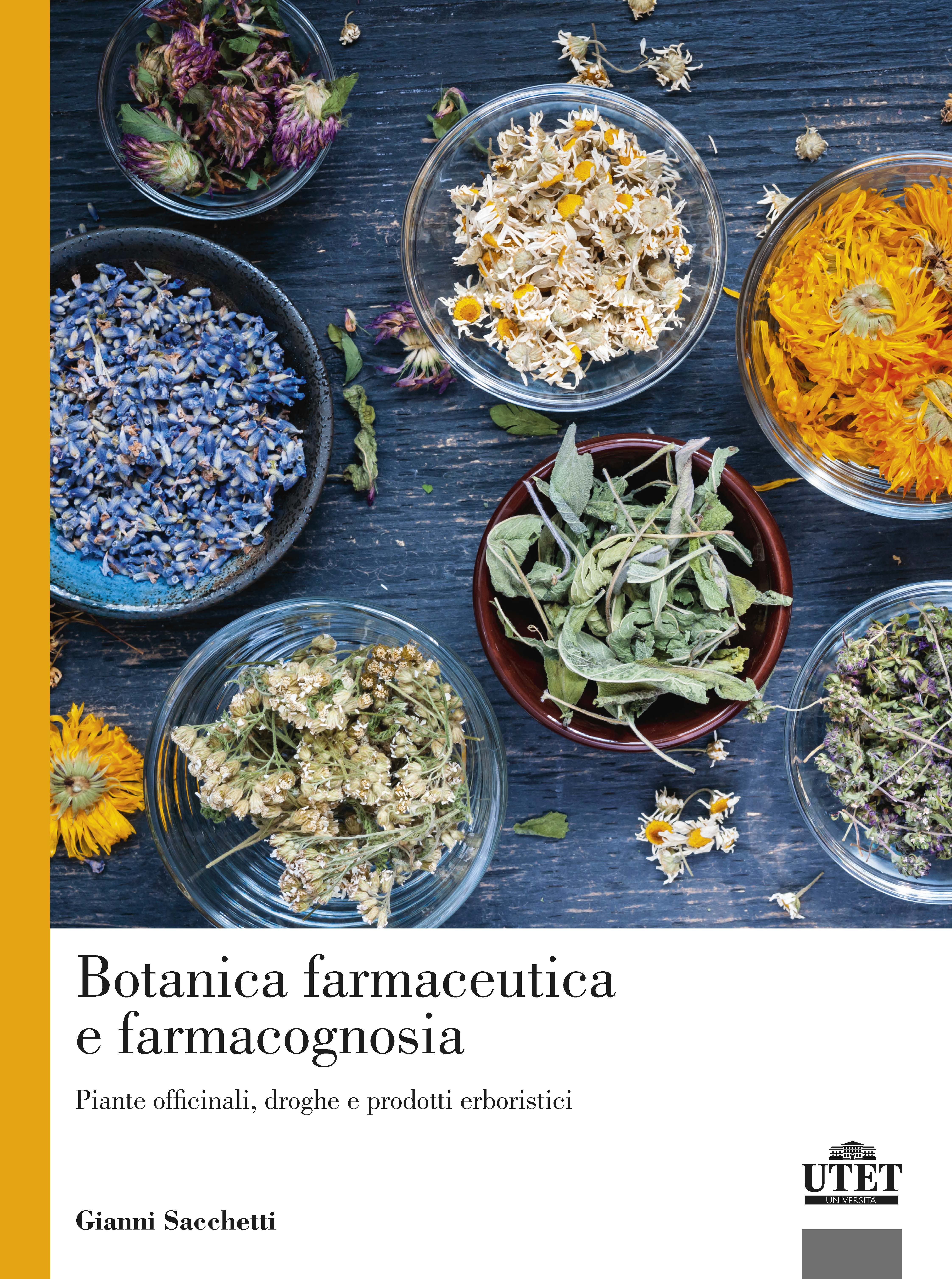Botanica farmaceutica e farmacognosia Botanica farmaceutica e farmacognosia