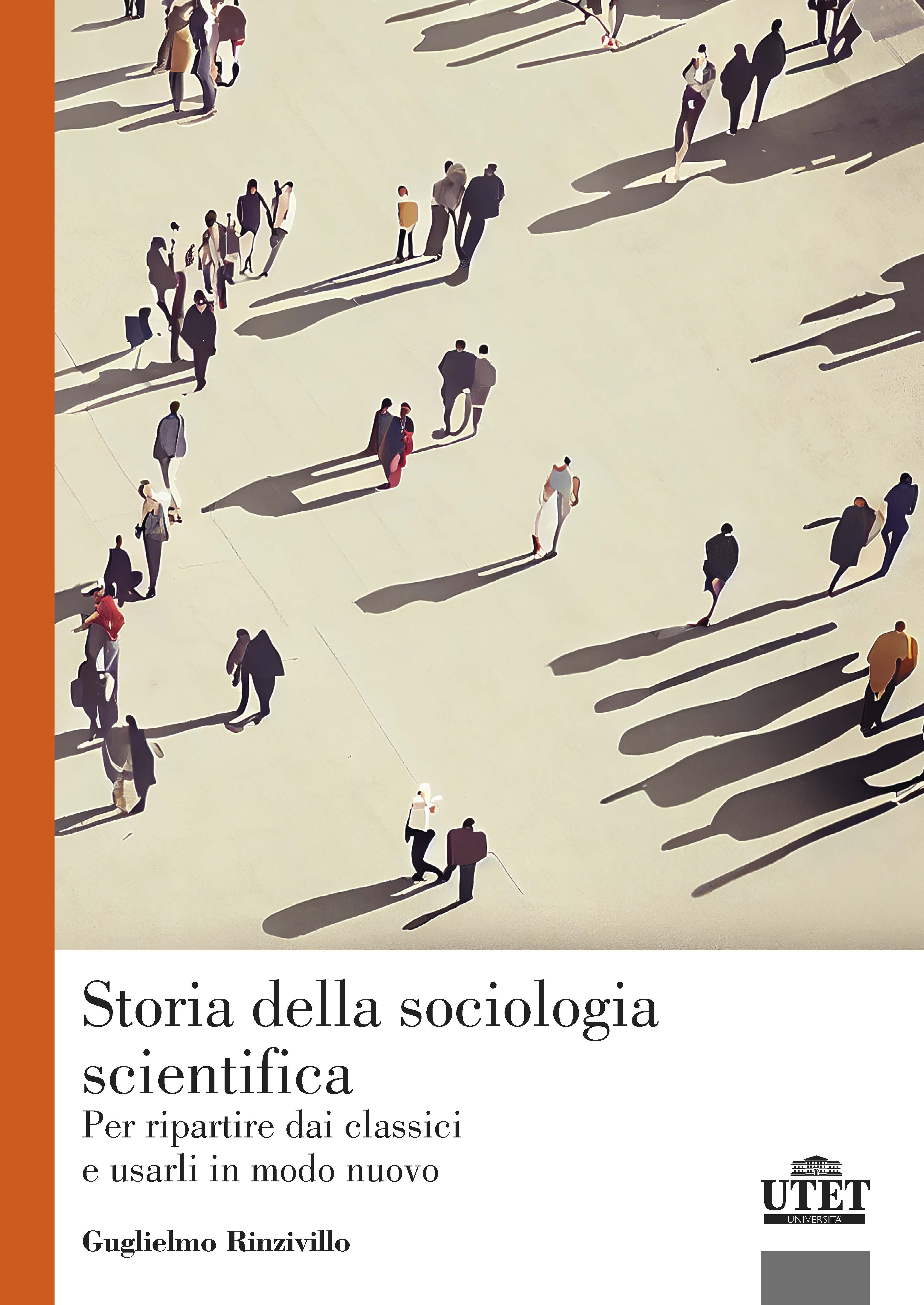 Storia della sociologia scientifica Storia della sociologia scientifica