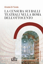 La censura sui balli teatrali nella Roma dell'Ottocento La censura sui balli teatrali nella Roma dell'Ottocento