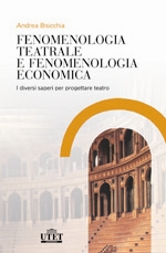 Fenomenologia teatrale e fenomenologia economica
