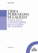 L'idea pericolosa di Galileo