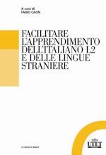 Facilitare l'apprendimento dell'italiano L2 e delle lingue straniere